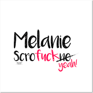 Melanie scrof*ck yeah! Posters and Art